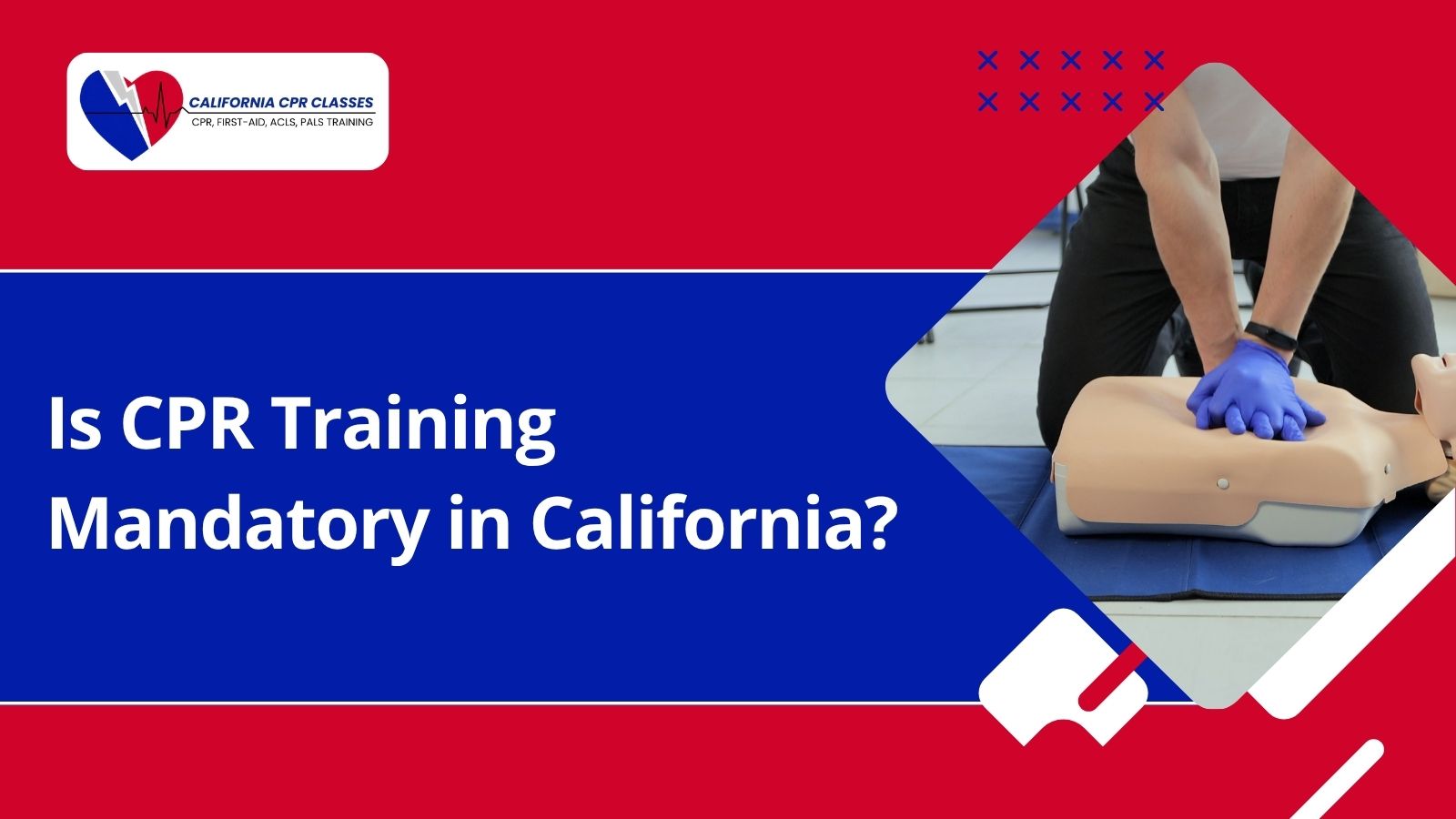 is cpr training mandatory in california